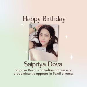 Saipriya Deva Birthday