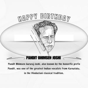 Pandit Bhimsen Joshi Birth Anniversary